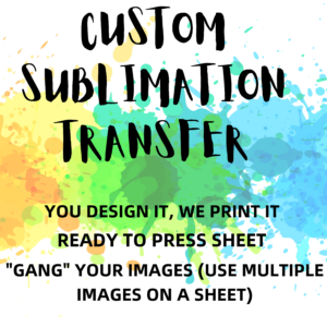 Custom sublimation
